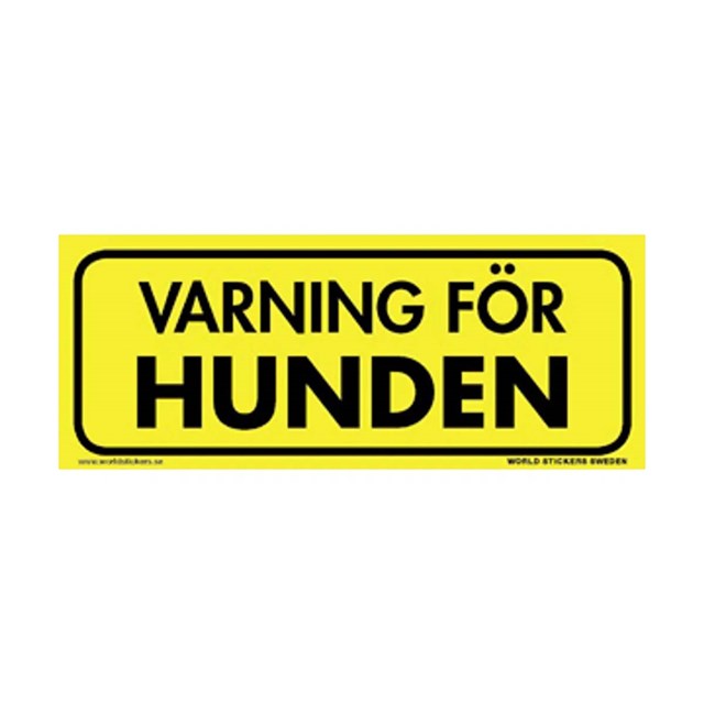 Skylt Varning för Hunden Gul 200x80mm